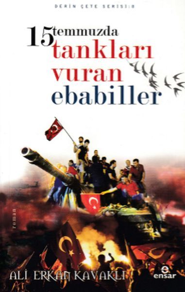 15 Temmuzda Tanları Vuran Ebabiller, Ensar Neşriyat