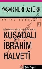 Kuşadalı İbrahim Halveti, Yaşar Nuri Öztürk