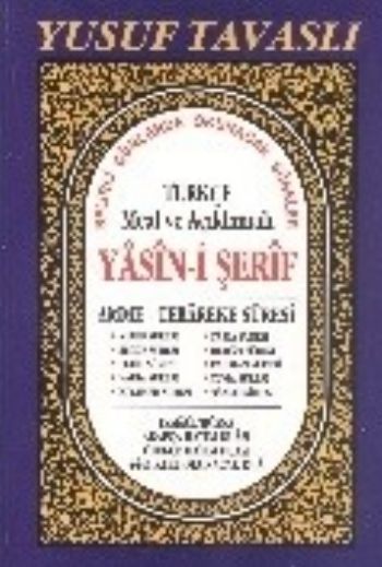 Türkçe Meal ve Açıklamalı Yasin i Şerif Rahle Boy D37, Tavaslı Yayınları