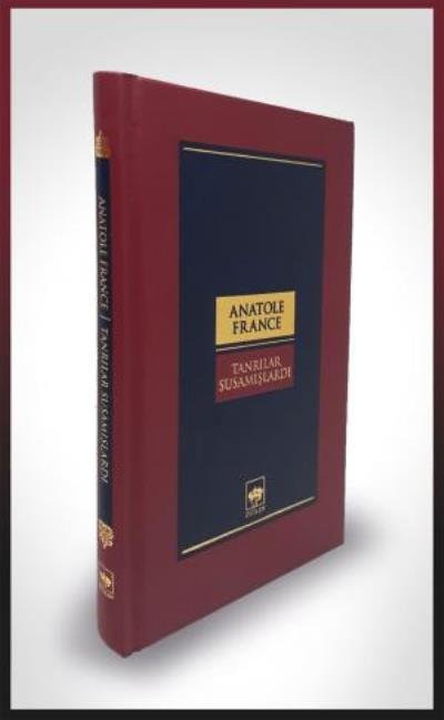 Tanrılar Susamışlardı, Anatole France