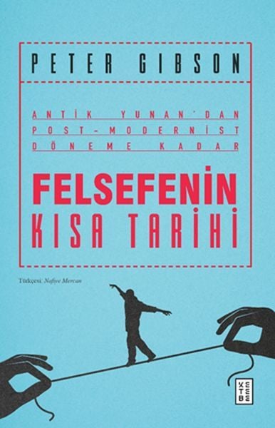Felsefenin Kısa Tarihi, Peter Gibson