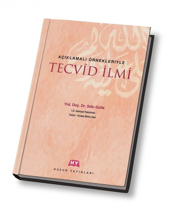 Açıklamalı Örnekleriyle Tecvid İlmi, Huzur Yayınevi