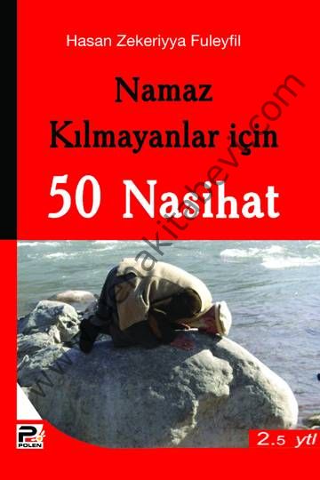Namaz Kılmayanlar İçin 50 Nasihat