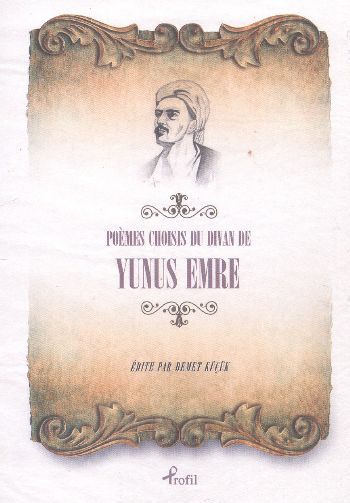 Poemes Choisises du Divan de Yunus Emre, Yunus Emre