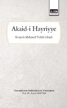 Akaid-i Hayriyye, Konyalı Mehmed Vehbi Efendi