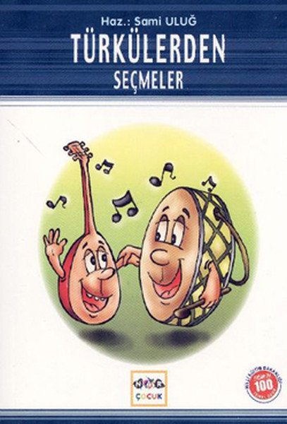 Türkülerden Seçmeler (Milli Eğitim Bakanlığı İlköğretim 100 Temel Eser), Nar Yayınları