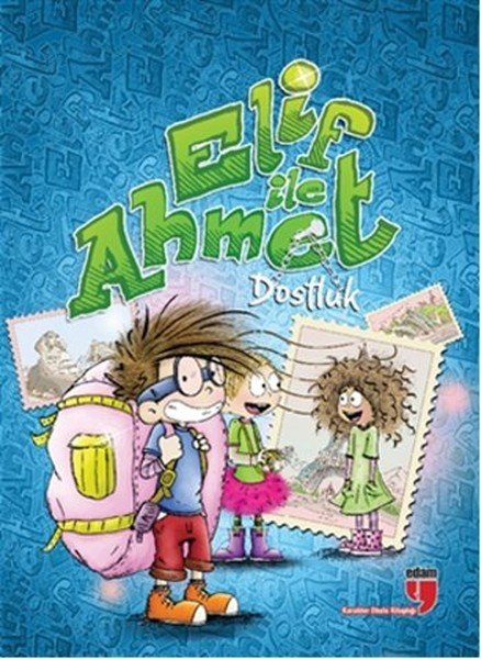 ELİF İLE AHMET - DOSTLUK