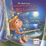 İki Kafadar Smoofy Ve Biboo - Yatağımda Kim Var, Nar Yayınları