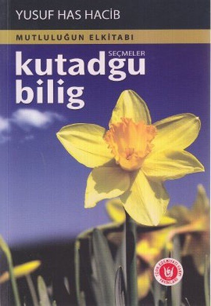 Kutadgu Bilig, Yusuf Has Hacib