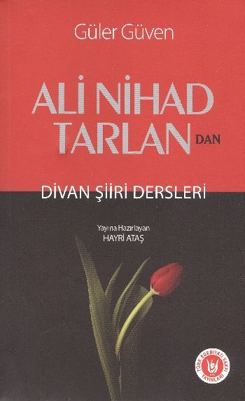 Ali Nihad Tarlan'dan Divan Şiiri Dersleri, Güler Güven