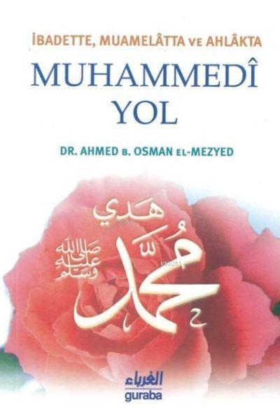 İbadette, Muamelatta Ve Ahlakta Muhammedi Yol, Guraba Yayınları