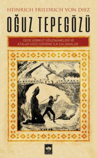 Oğuz Tepegözü, Heinrich Friedrich Von Diez