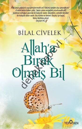 Allah'a Bırak Olmuş Bil, Bilal Civelek