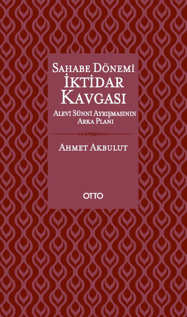 Sahabe Dönemi İktidar Kavgası, Otto Yayınları
