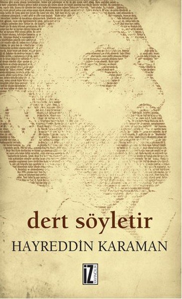 Dert Söyletir, Hayreddin Karaman