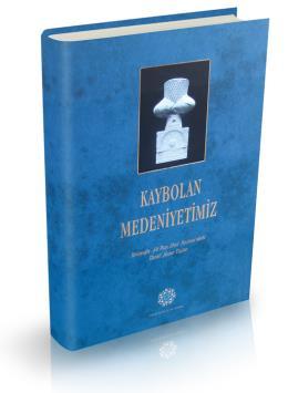 Kaybolan Medeniyetimiz, Damla Yayınları