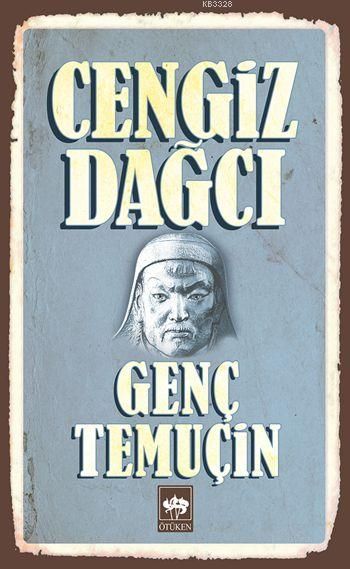 Genç Temuçin - Eski Kapak, Cengiz Dağcı