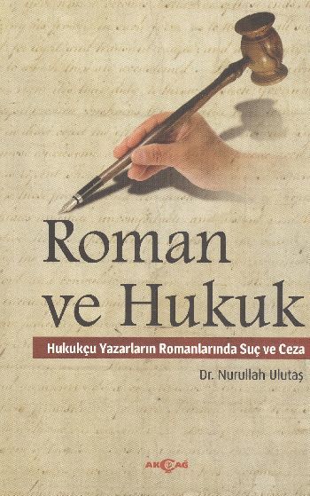 Roman ve Hukuk, Nurullah Ulutaş