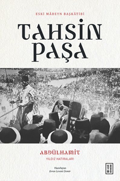 Abdülhamit Yıldız Hatıraları, Evren Levent Demir