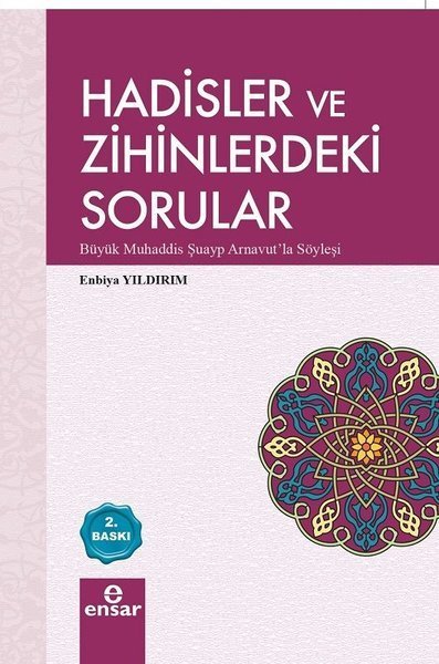 Hadisler Ve Zihinlerdeki Sorular, Enbiya Yıldırım