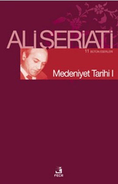 Medeniyet Tarihi I, Ali Şeriati