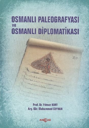 Osmanlı Paleografyası ve Osmanlı Diplomatikası, Muhammed Ceyhan