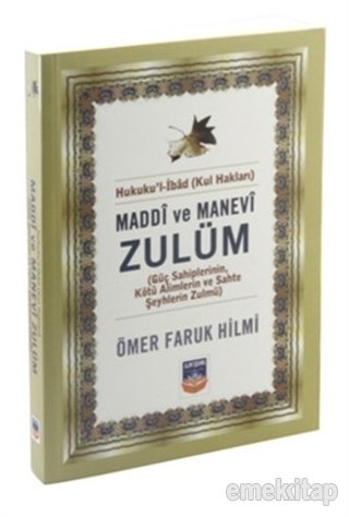 Maddi ve Manevi Zulüm, Ömer Faruk Hilmi