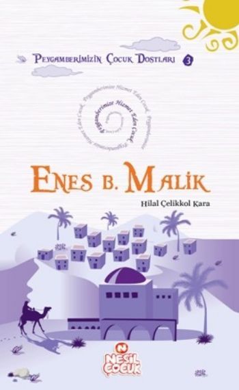 Enes Bin Malik, Hilal Çelikkol Kara