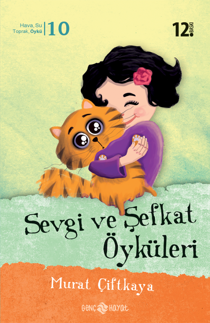 Sevgi ve Şefkat Öyküleri, Murat Çiftkaya, Genç Hayat