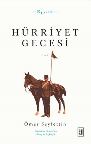 Hürriyet Gecesi, Ömer Seyfettin