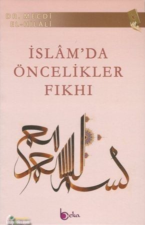 İslamda Öncelikler Fıkhı