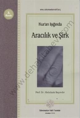 2.el, Kuran Işığında Aracılık Ve Şirk, Abdulaziz Bayındır