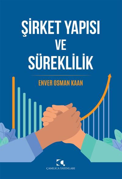 Şirket Yapısı ve Süreklilik, Enver Osman Kaan