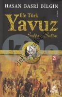 Yavuz Sultan Selim, Hasan Basri Bilgin