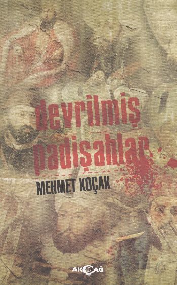 Devrilmiş Padişahlar, Mehmet Koçak