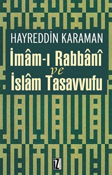 İmamı Rabbani ve İslam Tasavvufu, Hayreddin Karaman