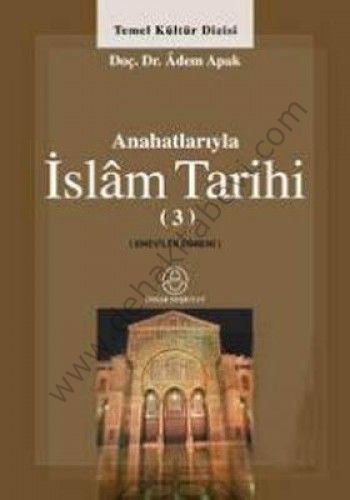 Anahatlarıyla İslam Tarihi 3, Ensar Neşriyat