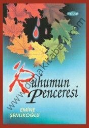 Ruhumun Penceresi, Emine Şenlikoğlu, Mektup Yayınları