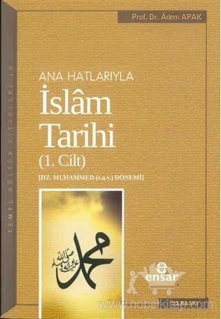 Anahatlarıyla İslam Tarihi 1, Ensar Neşriyat