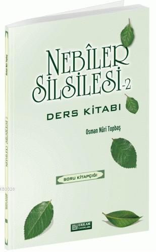 Nebiler Sil.-2 (DERS Kitabı), Osman Nuri Topbaş