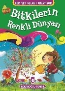 Bitkilerin Renkli Dünyası - Her Şey Allahı Anlatıyor (Küçük Ebat), Hekimoğlu İsmail