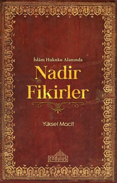 İslam Hukuku Alanında Nadir Fikirler, Endülüs Yayınları