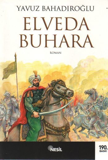 Elveda Buhara, Yavuz Bahadıroğlu
