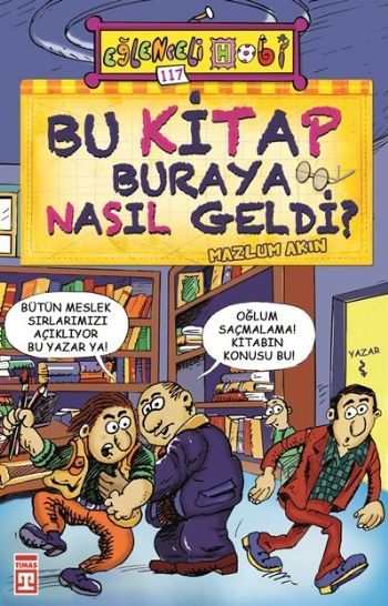 Bu Kitap Buraya Nasıl Geldi (Eski), Mazlum Akın