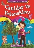 Canlılar ve Yetenekleri - Her Şey Allahı Anlatıyor (Küçük Ebat), Hekimoğlu İsmail