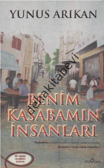 Benim Kasabamın İnsanları, Yunus Arıkan