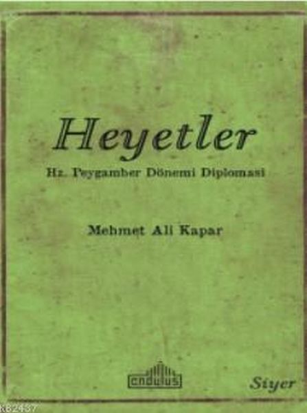 Heyetler Hz. Peygamber Dönemi Diplomasi, Endülüs Yayınları