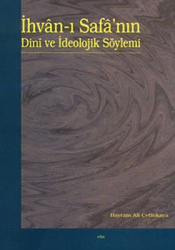 İhvanı Safanın Dini Ve İdeolojik Söylemi, Elis Yayınları