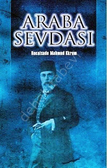 Araba Sevdası,Recaizade Mahmut Ekrem, Çağrı Yayınları