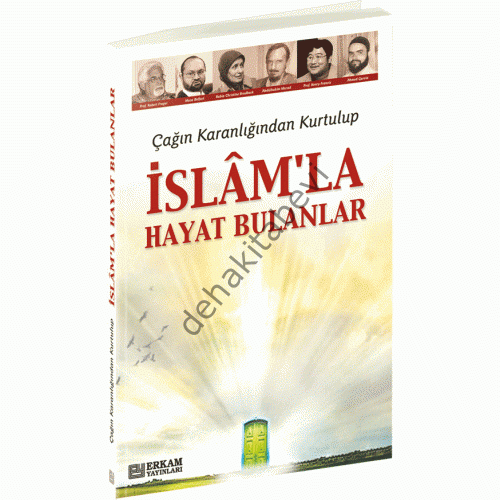 Çağın Karanlığından Kurtulup İslamla Hayat Bulanlar